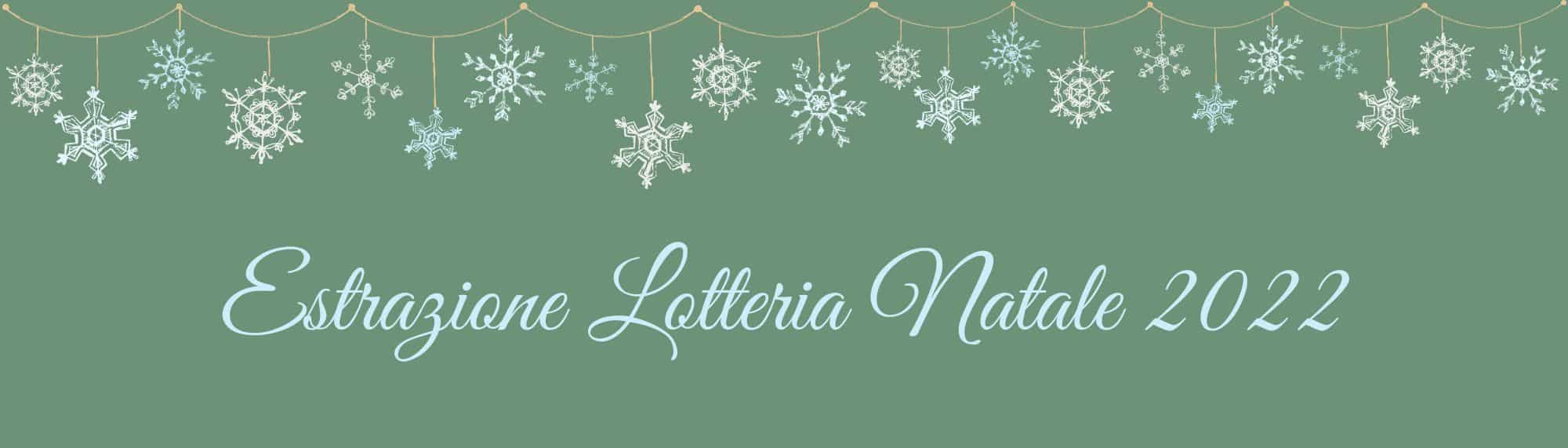 Scopri di più sull'articolo Estrazione Lotteria Natale 2022